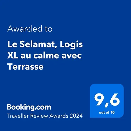 Le Selamat, Logis Xxl Au Calme Avec Terrasse
